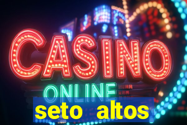 seto altos parametros significado